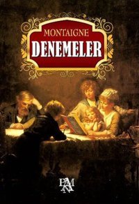 Denemeler Michel de Montaigne Panama Yayıncılık