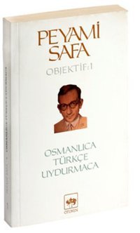 OsmanlıcaTürkçeUydurmaca (objektif:1) Peyami Safa Ötüken Neşriyat