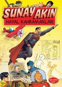 Hayal Kahramanları Sunay Akın İş Bankası Kültür Yayınları