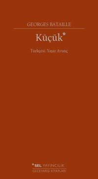 Küçük Georges Bataille Sel Yayıncılık