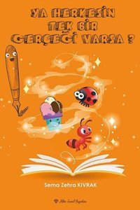 Ya Herkesin Tek Bir Gerçeği Varsa? Sema Zehra Kıvrak Ritim Sanat Yayınları