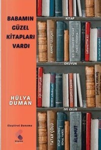 Babamın Güzel Kitapları Vardı Hülya Duman Klaros Yayınları