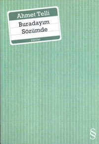 Buradayım Sözümde Ahmet Telli Everest Yayınları