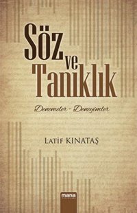 Söz ve Tanıklık Latif Kınataş Mana Yayınları