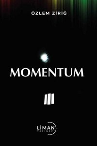 Momentum Özlem Ziriğ Liman Yayınevi