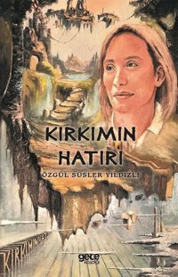 Kırkımın Hatırı Özgül Süsler Yıldızlı Gece Kitaplığı