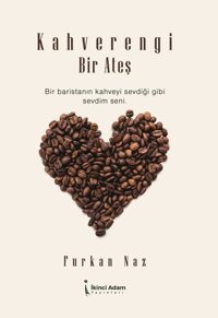 Kahverengi Bir Ateş Furkan Naz İkinci Adam Yayınları
