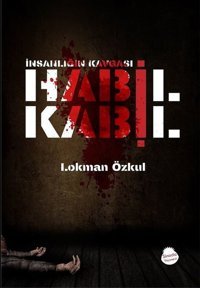 İnsanlığın Kavgası Habil Kabil Lokman Özkul Sinada Yayınevi