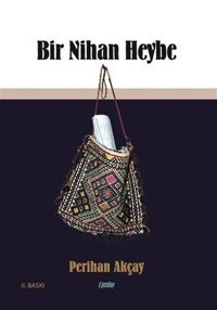 Bir Nihan Heybe Perihan Akçay Çimke