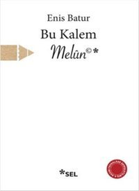 Bu Kalem Melun Enis Batur Sel Yayıncılık