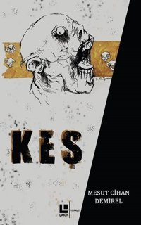Keş Mesut Cihan Demirel Lakin Yayınevi
