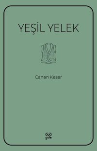 Yeşil Yelek Canan Keser Gufo Yayınları