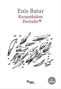 Kurşun Kalem Portreler Enis Batur Sel Yayıncılık
