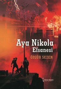 Aya Nikola Efsanesi Özgür Sezen İkinci Adam Yayınları