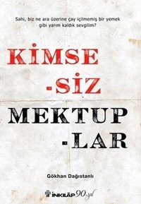 Kimsesiz Mektuplar Gökhan Dağıstanlı İnkılap Kitabevi
