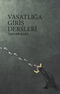 Vasatlığa Giriş Dersleri Taylan Kara Bulut Yayınları