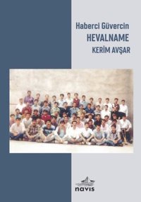 Haberci Güvercin Hevalname Kerim Avşar Navis