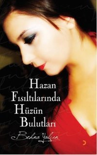 Hazan Fısıltılarında Hüzün Bulutları Behna Yalçın Cinius