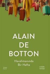 Havalimanında Bir Hafta Alain De Botton Everest Yayınları
