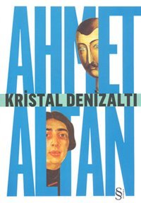 Kristal Denizaltı Ahmet Altan Everest Yayınları