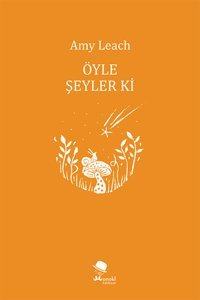 Öyle Şeyler Ki Amy Leach Monokl