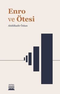 Enro ve Ötesi Abdülkadir Özkan Anatolia Kültür