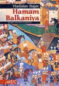 Hamam Balkaniya Vladislav Bajac Abis Yayınları