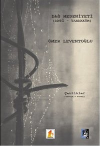 Dağ Medeniyeti - Anti - Tahakküm ÖMER LEVENTOĞLU Babek Yayınları