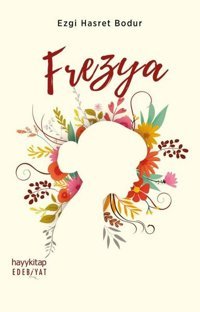 Frezya Ezgi Hasret Bodur Hayykitap
