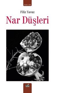 Nar Düşleri Filiz Yavuz İzan Yayıncılık