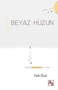 Beyaz Hüzün Faik Öcal Az Kitap