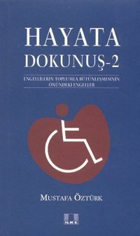Hayata Dokunuş 2 Mustafa Öztürk İlke Yayıncılık