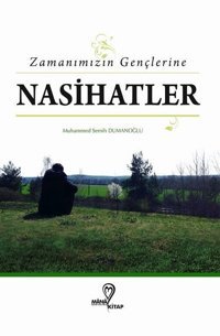 Zamanımızın Gençlerine Nasihatlar Muhammed Semih Dumanoğlu Mana Kitap