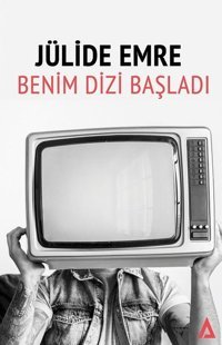 Benim Dizi Başladı Jülide Emre Kanon Kitap