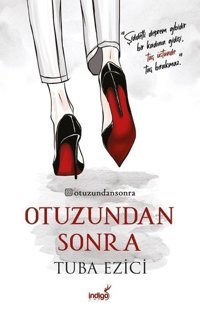 Otuzundan Sonra Tuba Ezici İndigo Kitap
