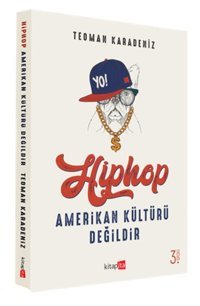 Hiphop Amerikan Kültürü Değildir Teoman Karadeniz Kitapita
