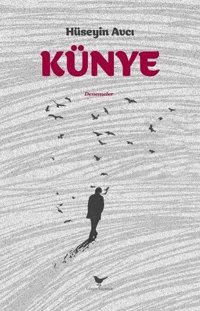 Künye - Denemeler Hüseyin Avcı Günce Yayınları