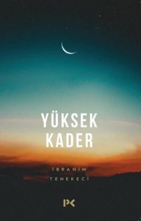 Yüksek Kader İbrahim Tenekeci Profil Kitap