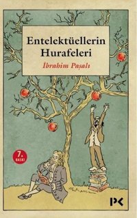 Entelektüellerin Hurafeleri İbrahim Paşalı Profil Kitap