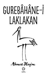 Gurebahane-i Laklakan Ahmet Haşim Tema Yayınları