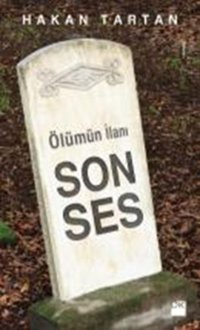 Ölüm İlanı - Son Ses Hakan Tartan Doğan Kitap
