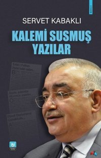 Kalemi Susmuş Yazılar Servet Kabaklı Türk Edebiyatı Vakfı Yayınları