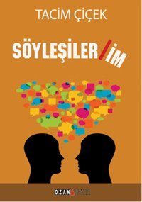 Söyleşilerim Tacim Çiçek Ozan Yayıncılık