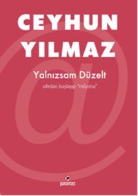 Yalnızsam Düzelt Ceyhun Yılmaz Parantez Gazetecilik ve Yayıncılık