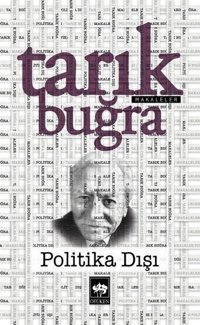 Düşman Kazanmak Sanatı - Makaleler Tarık Buğra Ötüken Neşriyat