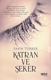 Katran ve Şeker Yasin Türker Gece Kitaplığı