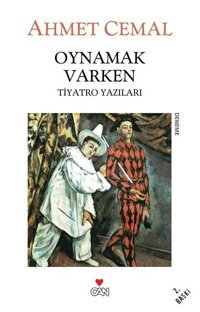 Oynamak Varken Ahmet Cemal Can Yayınları