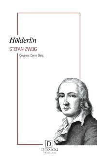 Hölderlin Stefan Zweig Dekalog Yayınları