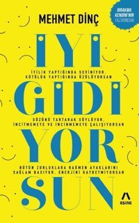 İyi Gidiyorsun Mehmet Dinç Aşina