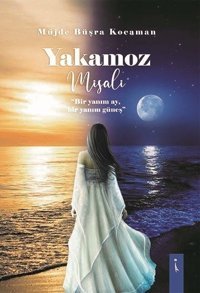 Yakamoz Misali Müjde Büşra Kocaman İkinci Adam Yayınları
